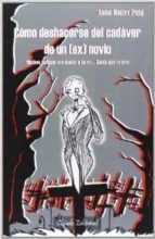 como deshacerse del cadaver de un (ex) novio-anna hailer puig-9789895110063 como deshacerse del cadaver de un (ex) novio-anna hailer puig-9789895110063