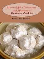 how to make polvorones and shortbread: delicious cookies (ebook)-brenda van niekerk-cdlxi00353463 how to make polvorones and shortbread: delicious cookies (ebook)-brenda van niekerk-cdlxi00353463