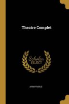 THEATRE COMPLET