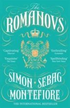 the romanovs: 1613-1918-simon sebag montefiore-9781474600873 the romanovs: 1613-1918-simon sebag montefiore-9781474600873
