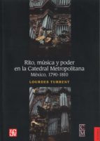 Rito, música y poder en la catedral metropolitana Rapidshare descargar ebooks