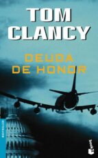 deuda de honor-tom clancy-9788408041573 deuda de honor-tom clancy-9788408041573