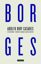 borges (edicion minor) (edicion al cuidado de daniel martino)-adolfo bioy casares-9788408097273 borges (edicion minor) (edicion al cuidado de daniel martino)-adolfo bioy casares-9788408097273