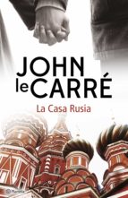 la casa rusia (ebook)-john le carre-9788408173373 la casa rusia (ebook)-john le carre-9788408173373