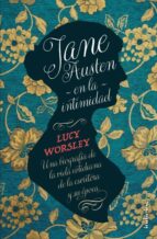 jane austen en la intimidad: una biografia de la vida cotidiana de la escritora y su epoca-lucy worsley-9788415732273 jane austen en la intimidad: una biografia de la vida cotidiana de la escritora y su epoca-lucy worsley-9788415732273