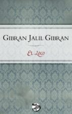 el loco (ebook)-gibran jalil gibran-9788415997573 el loco (ebook)-gibran jalil gibran-9788415997573