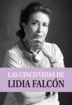 las cinco vidas de lidia falcon-9788416288373 las cinco vidas de lidia falcon-9788416288373