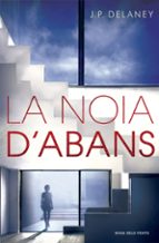 la noia d abans-j. p. delaney-9788416430673 la noia d abans-j. p. delaney-9788416430673