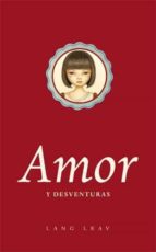 amor y desventuras-lang leav-9788416528073 amor y desventuras-lang leav-9788416528073