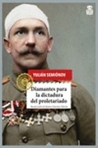 diamantes para la dictadura del proletariado-iulian semionov-9788416537273 diamantes para la dictadura del proletariado-iulian semionov-9788416537273