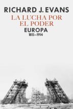 la lucha por el poder (ebook)-richard j. evans-9788417067373 la lucha por el poder (ebook)-richard j. evans-9788417067373