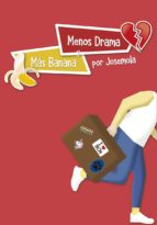 menos drama y mas banana-jose cuadrado-9788417319373 menos drama y mas banana-jose cuadrado-9788417319373