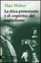 la etica protestante y el espiritu del capitalismo-max weber-9788420672373 la etica protestante y el espiritu del capitalismo-max weber-9788420672373