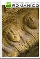 Bienes de interes cultural de navarra. romanico por Vv.aa. DJVU EPUB 978-8423532773