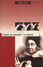tomas de aquino y la mente: curso de filosofia tomista-anthony kenny-9788425421273 tomas de aquino y la mente: curso de filosofia tomista-anthony kenny-9788425421273