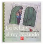 la bella y el rey facundo-rocio anton-lola nuñez-9788467502473 la bella y el rey facundo-rocio anton-lola nuñez-9788467502473