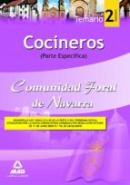 COCINEROS DE LA COMUNIDAD FORAL DE NAVARRA. TEMARIO PARTE ESPECÍF ICA. VOLUMEN 2
