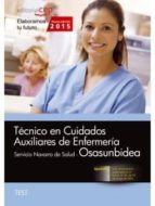 técnico en cuidados auxiliares de enfermería. servicio navarro de salud-osasunbidea. test-9788468158273 técnico en cuidados auxiliares de enfermería. servicio navarro de salud-osasunbidea. test-9788468158273