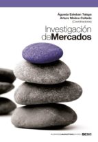 investigacion de mercados-agueda esteban talaya-arturo molina collado-9788473569873 investigacion de mercados-agueda esteban talaya-arturo molina collado-9788473569873