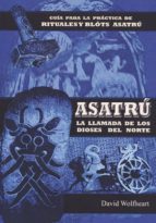 asatru: la llamada de los dioses del norte-david wolfheart-9788476271773 asatru: la llamada de los dioses del norte-david wolfheart-9788476271773