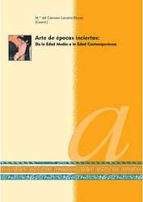 arte de epocas inciertas: de la edad media a la edad contemporane a-maria del carmen lacarra ducay-9788478209873 arte de epocas inciertas: de la edad media a la edad contemporane a-maria del carmen lacarra ducay-9788478209873