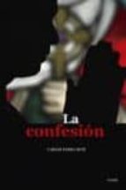 la confesion-carlos parra ruiz-9788481988673 la confesion-carlos parra ruiz-9788481988673