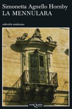 la mennulara-simonetta agnello hornby-9788483102473 la mennulara-simonetta agnello hornby-9788483102473