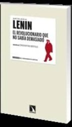 el revolucionario que no sabia demasiado-vladimir ilich lenin-9788483197073 el revolucionario que no sabia demasiado-vladimir ilich lenin-9788483197073