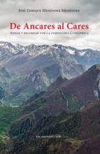 de ancares al cares: andar y recordar por la cordillera cantabrica-jose enrique menendez-9788483676073 de ancares al cares: andar y recordar por la cordillera cantabrica-jose enrique menendez-9788483676073