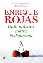 guia practica, adios depresion. tipos de depresion y sus tratamie ntos-enrique rojas-9788484608073 guia practica, adios depresion. tipos de depresion y sus tratamie ntos-enrique rojas-9788484608073