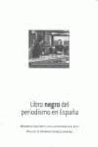 libro negro del periodismo en españa-bernardo diaz nosty-9788487641473 libro negro del periodismo en españa-bernardo diaz nosty-9788487641473