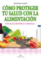 cómo proteger tu salud con la alimentación (ebook)-f. d. saura calixto-9788490112373 cómo proteger tu salud con la alimentación (ebook)-f. d. saura calixto-9788490112373