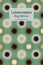 la buena esposa (ebook)-meg wolitzer-9788490654873 la buena esposa (ebook)-meg wolitzer-9788490654873