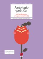 antologia poetica. del modernismo a la generacion del 27 (clasicos)-9788491825173