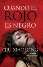 cuando el rojo es negro-qiu xiaolong-9788492801473 cuando el rojo es negro-qiu xiaolong-9788492801473