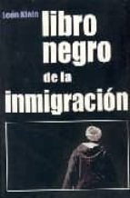 Libro negro de la inmigracion PDF DJVU por Leon klein