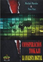 conspiracion tokaji: la analista digital-maribel morales martinez-pere visa-9788494273773 conspiracion tokaji: la analista digital-maribel morales martinez-pere visa-9788494273773