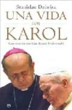 una vida con karol: conversacion con gian franco svidercoschi-stanislao dziwisz-9788497346573 una vida con karol: conversacion con gian franco svidercoschi-stanislao dziwisz-9788497346573