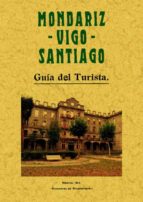 mondariz, vigo, santiago: guia del turista (ed. facsimil)-9788497610773 mondariz, vigo, santiago: guia del turista (ed. facsimil)-9788497610773