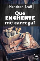 que enchente me carrega (ebook)-menalton braff-9788555780073 que enchente me carrega (ebook)-menalton braff-9788555780073