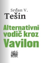 alternativni vodic kroz vavilon (ebook)-srđan v. tešin-9788665315073 alternativni vodic kroz vavilon (ebook)-srđan v. tešin-9788665315073