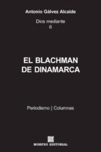 el blachman de dinamarca (ebook)-antonio galvez alcaide-cdlap00001073 el blachman de dinamarca (ebook)-antonio galvez alcaide-cdlap00001073