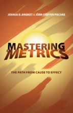 mastering 'metrics (ebook)-joshua d. angrist-jörn-steffen pischke-9781400852383 mastering 'metrics (ebook)-joshua d. angrist-jörn-steffen pischke-9781400852383