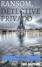 ransom, detective privado - la trilogía (ebook)-9781507130483 ransom, detective privado - la trilogía (ebook)-9781507130483