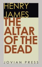 the altar of the dead (ebook)-9781537807683 the altar of the dead (ebook)-9781537807683