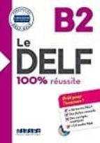 le delf - 100% reussite - b2 - livre + cd-9782278086283