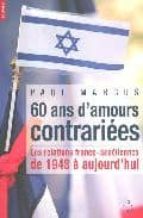 60 ANS D AMOURS CONTRARIEES