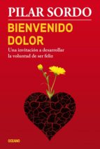 bienvenido dolor (ebook)-pilar sordo-9786077357483 bienvenido dolor (ebook)-pilar sordo-9786077357483
