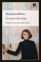 la muerte del corazón-elizabeth bowen-9788415130383 la muerte del corazón-elizabeth bowen-9788415130383