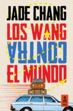 los wang contra el mundo (ebook)-jade chang-9788416523283 los wang contra el mundo (ebook)-jade chang-9788416523283